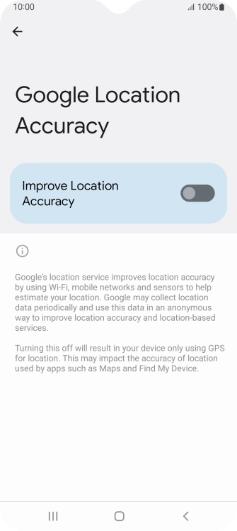 If you press the indicator next to 'Improve Location Accuracy' to turn on the function, your phone can find your exact position using the GPS satellites, the mobile network and nearby WiFi networks. Satellite-based GPS requires a clear view of the sky. If you press the indicator next to 'Improve Location Accuracy' to turn on the function, your phone can find your exact position using the GPS satellites, the mobile network and nearby WiFi networks. Satellite-based GPS requires a clear view of the sky.