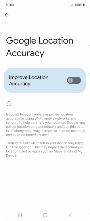 If you press the indicator next to 'Improve Location Accuracy' to turn on the function, your phone can find your exact position using the GPS satellites, the mobile network and nearby WiFi networks. Satellite-based GPS requires a clear view of the sky.