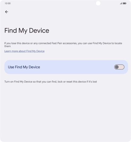 Press the indicator next to 'Use Find My Device' to turn on the function.