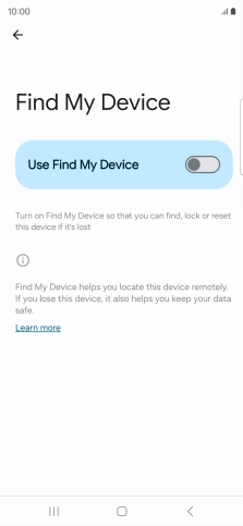 Press the indicator next to 'Use Find My Device' to turn on the function.