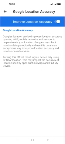 If you press the indicator next to 'Improve Location Accuracy' to turn off the function, your phone can find your exact position using the GPS satellites but it may take longer as there is no access to supplementary information from the mobile network or nearby WiFi networks.