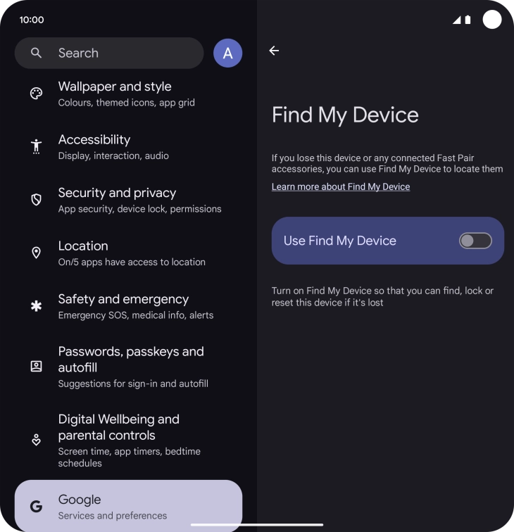 Press the indicator next to 'Use Find My Device' to turn on the function.
