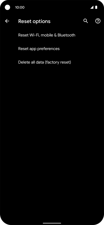 Press Delete all data (factory reset).