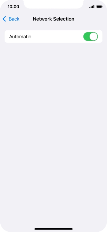 Press the indicator next to 'Automatic' to turn automatic network selection on or off.