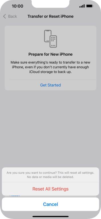 Press Reset All Settings. Wait a moment while the factory default settings are restored. Follow the instructions on the screen to set up your phone and prepare it for use.