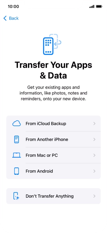 Press Don't Transfer Anything and follow the instructions on the screen to finish the activation. Press Don't Transfer Anything and follow the instructions on the screen to finish the activation.