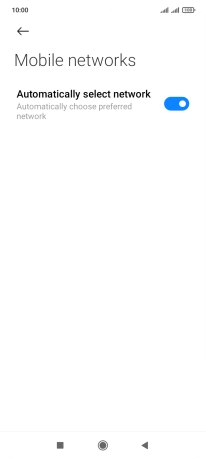 Press the indicator next to 'Automatically select network' to turn off the function.