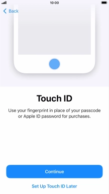 Follow the instructions on the screen to turn on Face ID or press Set Up Touch ID Later.