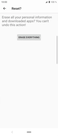 Press ERASE EVERYTHING. Wait a moment while the factory default settings are restored. Follow the instructions on the screen to set up your phone and prepare it for use.