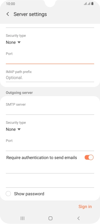 Press the field below 'SMTP server' and key in the name of your email provider's outgoing server. Press the field below 'SMTP server' and key in the name of your email provider's outgoing server.