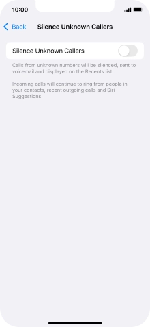 Press the indicator next to 'Silence Unknown Callers' to turn the function on or off.