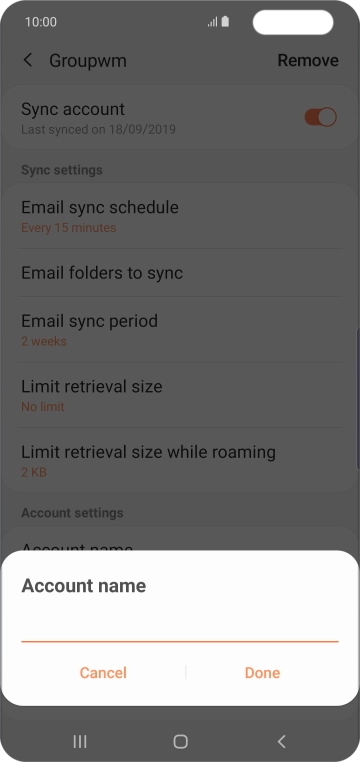 Key in the required name for the email account and press Done. Key in the required name for the email account and press Done.