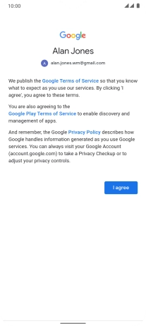 Press I agree and follow the instructions on the screen to select settings for your Google account.