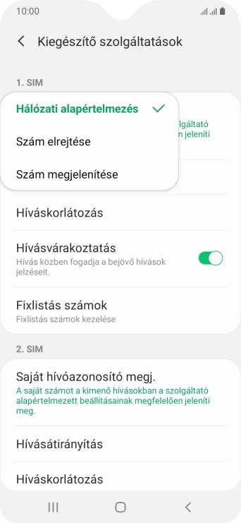 Válaszd a Szám megjelenítése lehetőséget a hívószámküldés bekapcsolásához.