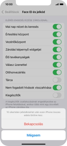 Ha bekapcsolod a funkciót, válaszd a Bekapcsolás lehetőséget.