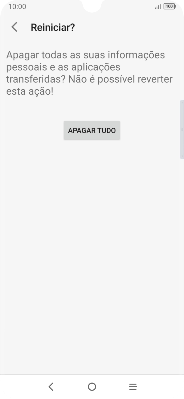 Prima APAGAR TUDO. Aguarde um momento enquanto o telefone restabelece as definições originais. Siga as indicações no ecrã para configurar o telefone de modo que este fique pronto a ser utilizado.