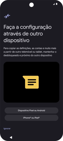 É possível transferir conteúdo de outro telefone quando o telefone for ativado antes da primeira utilização e quando o telefone tiver sido reiniciado. Quando esta imagem for mostrada no ecrã, o telefone está pronto para transferir conteúdo de outro telefone.