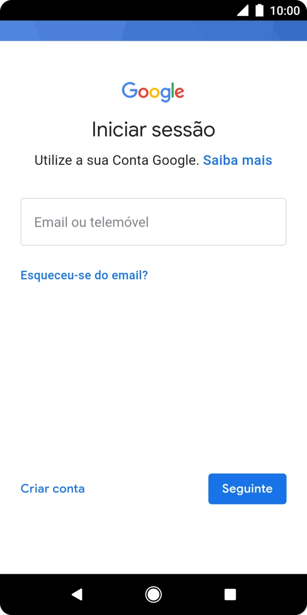 Se não tiver uma conta Google, prima Criar conta e siga as indicações no ecrã para criar uma conta.