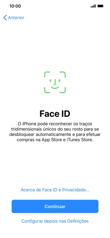 Siga as indicações no ecrã para ativar a utilização do reconhecimento facial (Face ID) ou prima Configurar depois nas Definições.