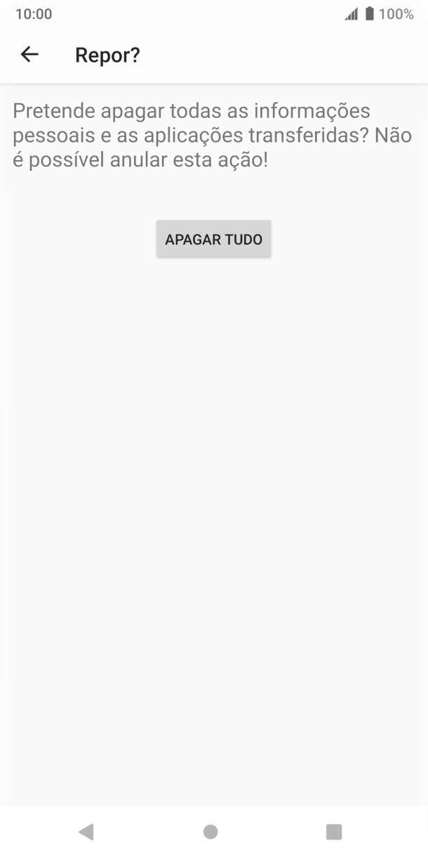 Prima APAGAR TUDO. Aguarde um momento enquanto o telefone restabelece as definições originais. Siga as indicações no ecrã para configurar o telefone de modo que este fique pronto a ser utilizado.