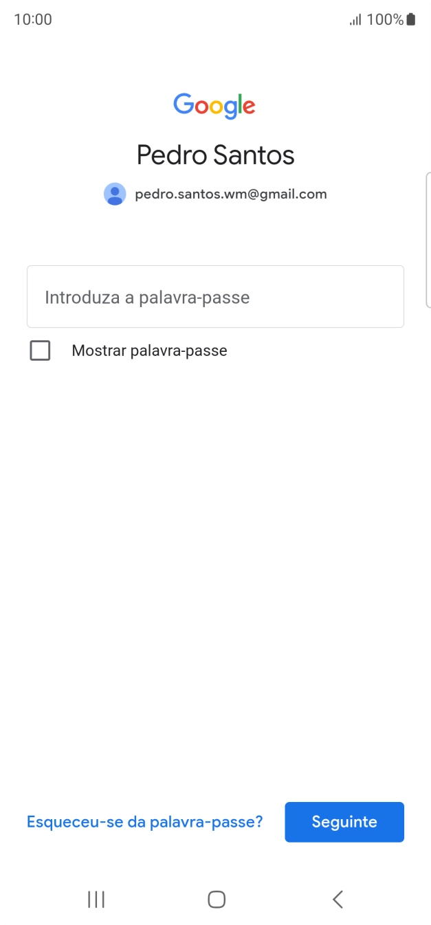 Prima Introduza a palavra-passe e introduza a password da sua conta Google.