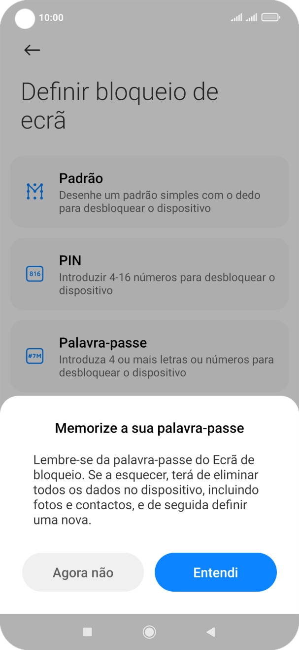 Prima Entendi e siga as indicações no ecrã para estabelecer um código de bloqueio adicional.
