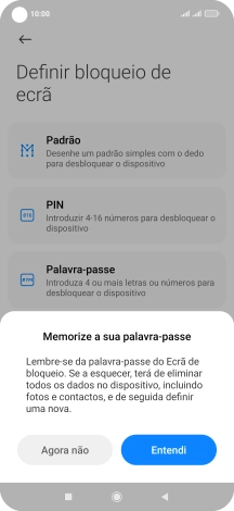 Prima Entendi e siga as indicações no ecrã para estabelecer um código de bloqueio adicional.