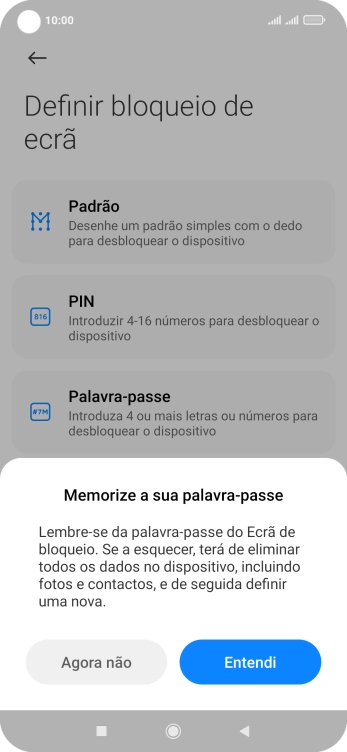 Prima Entendi e siga as indicações no ecrã para estabelecer um código de bloqueio adicional.
