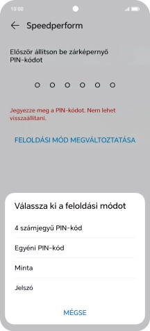 Válaszd ki a kívánt képernyőzárkódot, és kövesd a kijelzőn megjelenő utasításokat egy extra képernyőzár létrehozásához.