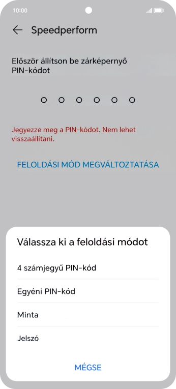 Válaszd ki a kívánt képernyőzárkódot, és kövesd a kijelzőn megjelenő utasításokat egy extra képernyőzár létrehozásához.