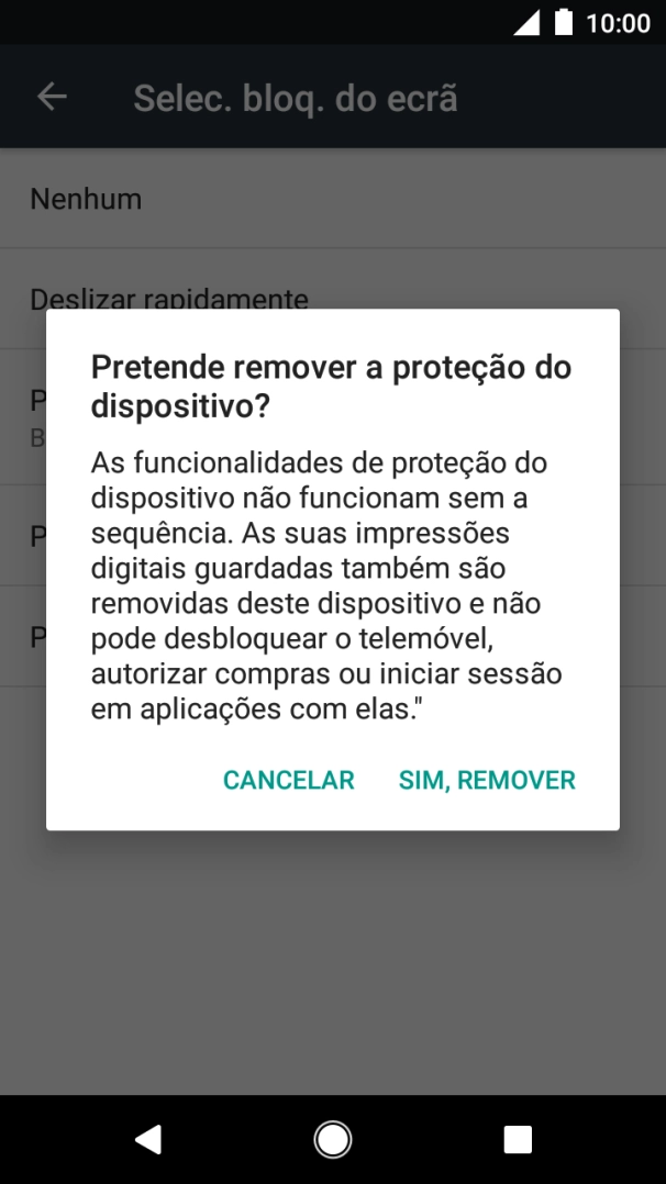 Prima SIM, REMOVER e siga as indicações no ecrã para desativar a utilização do código de bloqueio do telefone.
