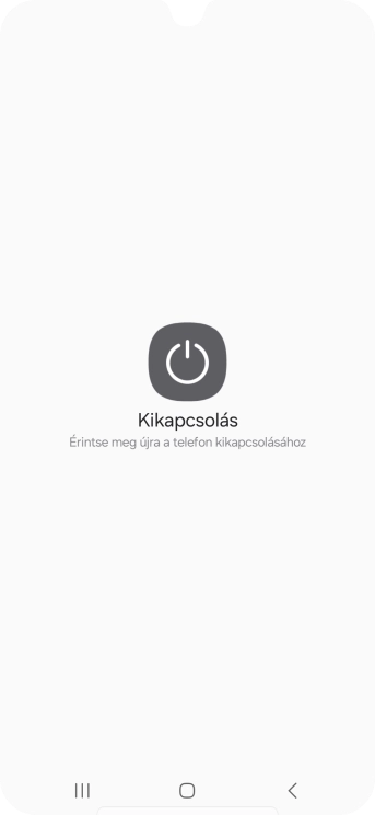 Válaszd a Kikapcsolás lehetőséget.