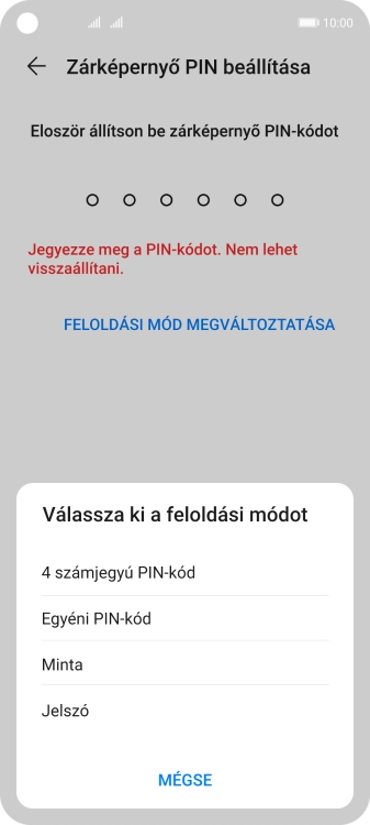 Válaszd ki a kívánt képernyőzárkódot, és kövesd a kijelzőn megjelenő utasításokat egy extra képernyőzár létrehozásához.