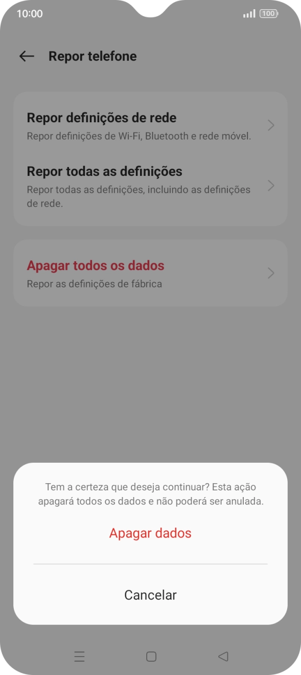 Prima Apagar dados. Aguarde um momento enquanto o telefone restabelece as definições originais. Siga as indicações no ecrã para configurar o telefone de modo que este fique pronto a ser utilizado.