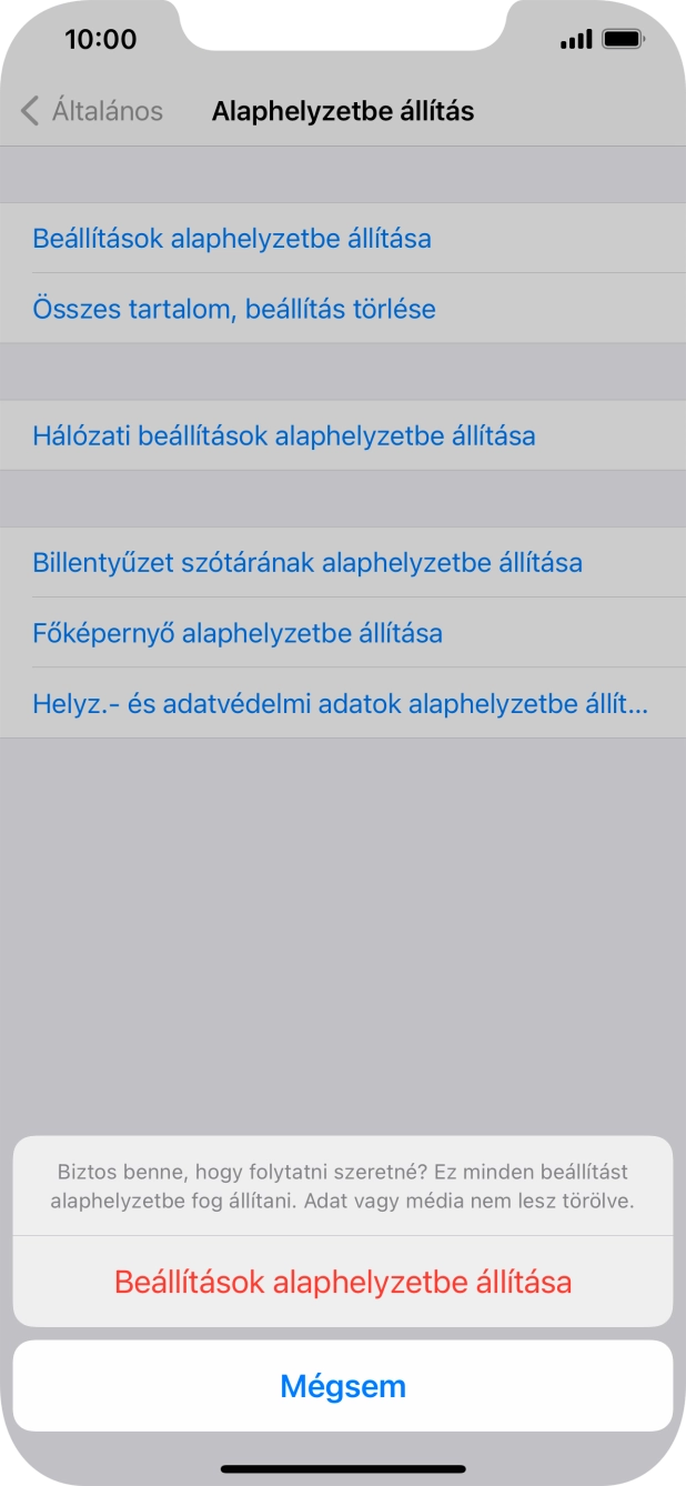 Válaszd a Beállítások alaphelyzetbe állítása lehetőséget. Várj egy kicsit, amíg a telefon visszaállítja a gyári beállításokat. A telefon konfigurálásához és ahhoz, hogy üzemkész állapotba hozd, kövesd a képernyőn megjelenő utasításokat. Válaszd a Beállítások alaphelyzetbe állítása lehetőséget. Várj egy kicsit, amíg a telefon visszaállítja a gyári beállításokat. A telefon konfigurálásához és ahhoz, hogy üzemkész állapotba hozd, kövesd a képernyőn megjelenő utasításokat.