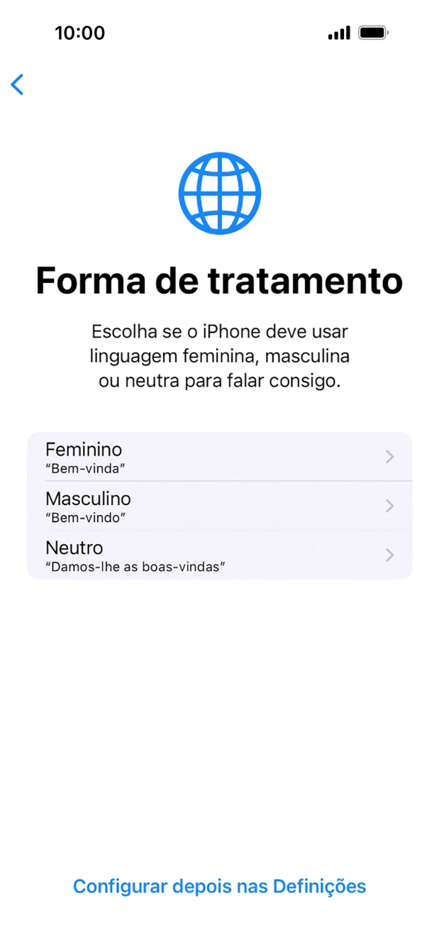 Para escolher a forma de tratamento desejada no telefone, siga as instruções no ecrã ou prima Configurar despois nas Definições.