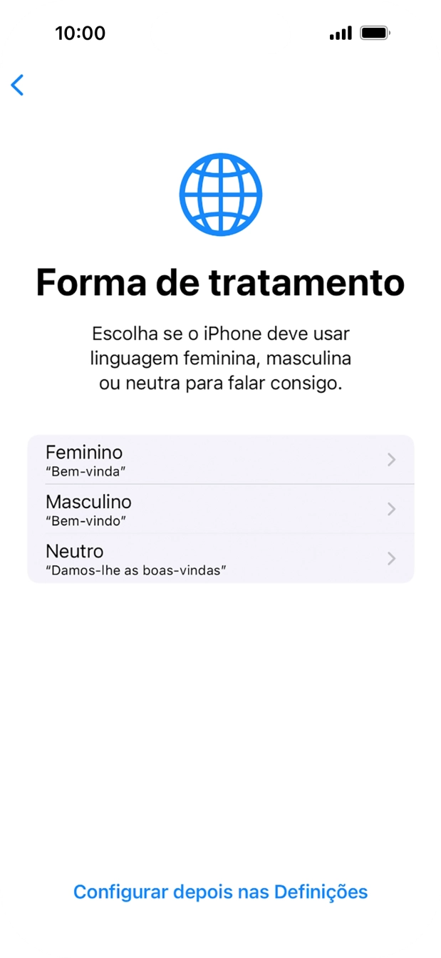 Para escolher a forma de tratamento desejada no telefone, siga as instruções no ecrã ou prima Configurar despois nas Definições.