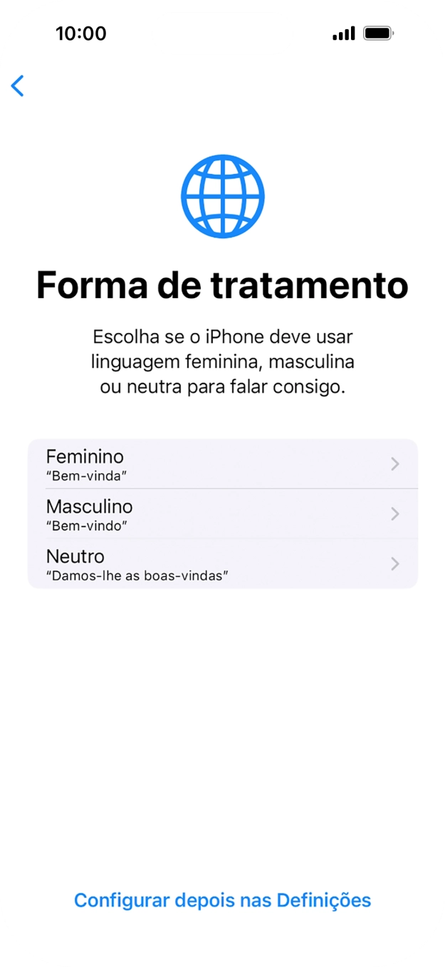 Para escolher a forma de tratamento desejada no telefone, siga as instruções no ecrã ou prima Configurar despois nas Definições.