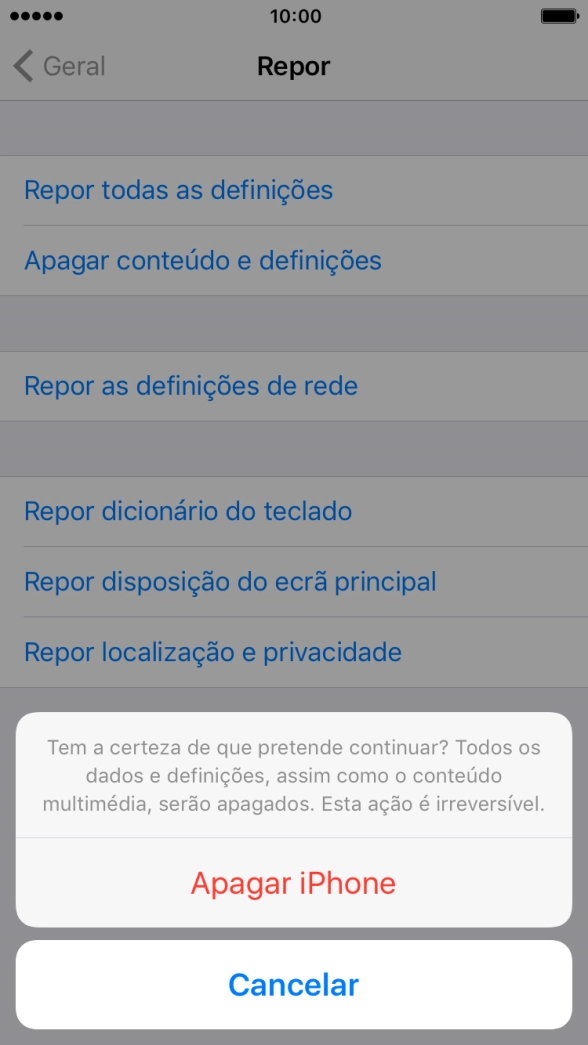 Prima Apagar iPhone. Aguarde um momento enquanto o telefone restabelece as definições originais. 
Siga as indicações no ecrã para configurar o telefone de modo que este fique pronto a ser utilizado.