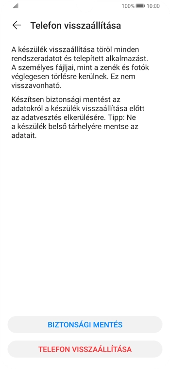 Válaszd a TELEFON VISSZAÁLLÍTÁSA lehetőséget. Várj egy kicsit, amíg a telefon visszaállítja a gyári beállításokat. A telefon konfigurálásához és ahhoz, hogy üzemkész állapotba hozd, kövesd a képernyőn megjelenő utasításokat.