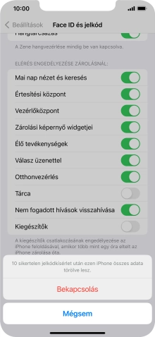 Ha bekapcsolod a funkciót, válaszd a Bekapcsolás lehetőséget.