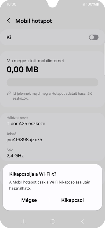 Amennyiben be van kapcsolva a Wi-Fi, válaszd a Kikapcsol lehetőséget.