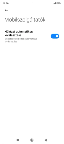 Kattints a „Hálózat automatikus kiválasztása” melletti csúszkára.