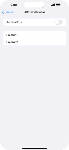 Ha kikapcsolod a funkciót, válaszd a kívánt hálózatot.