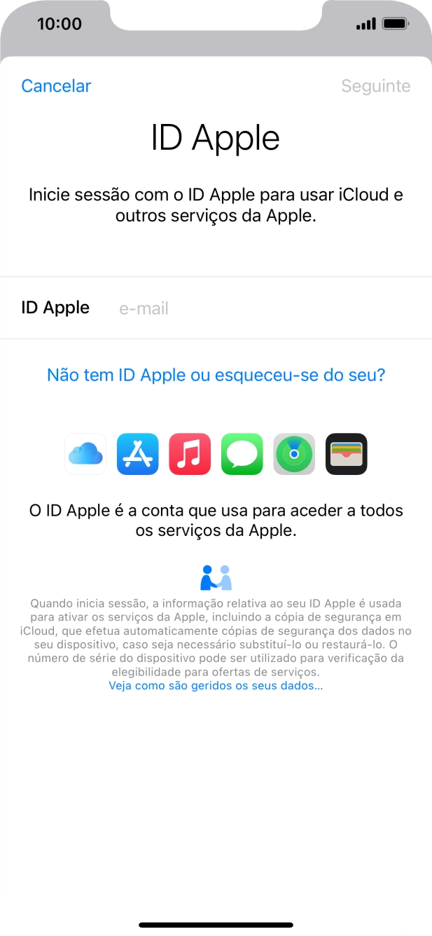 Se não tiver um ID Apple, prima Não tem ID Apple ou esqueceu-se do seu? e siga as indicações no ecrã para criar um ID Apple.