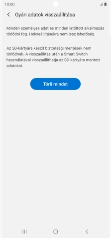 Válaszd a Törli mindet lehetőséget. Várj egy kicsit, amíg a telefon visszaállítja a gyári beállításokat. A telefon konfigurálásához és ahhoz, hogy üzemkész állapotba hozd, kövesd a képernyőn megjelenő utasításokat.