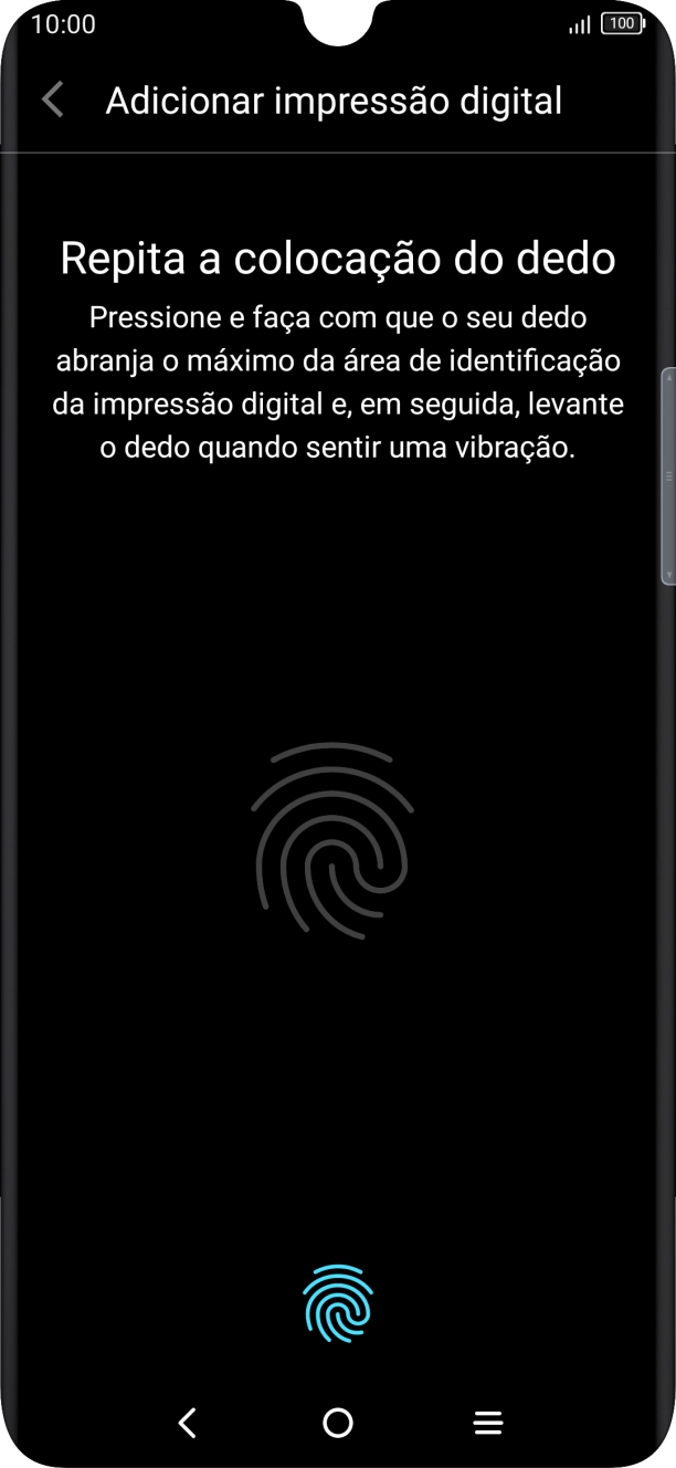 Siga as indicações no ecrã para definir a impressão digital como código de bloqueio.