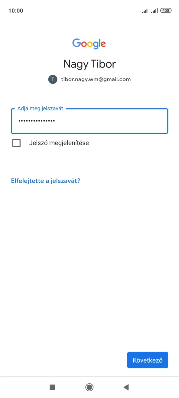 Válaszd a Következő lehetőséget.