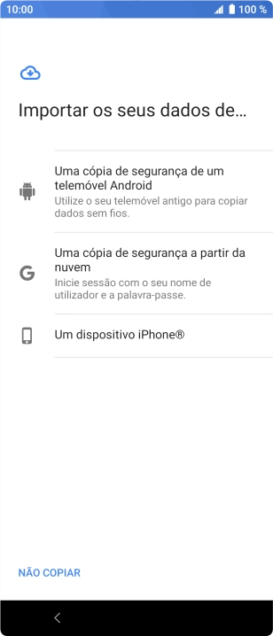 Prima a opção pretendida e siga as indicações no ecrã para transferir conteúdo de outro telefone e completar a ativação do telefone.