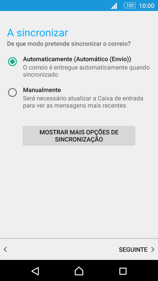 Se o ecrã mostrar esta imagem, a sua conta foi identificada e configurada automaticamente. Siga as indicações no ecrã para introduzir informações adicionais e concluir a configuração.